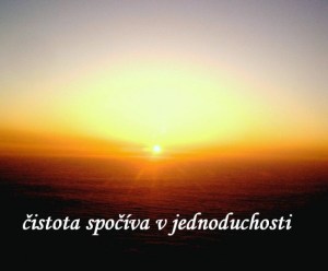 cistota spociva v jednoduchosti